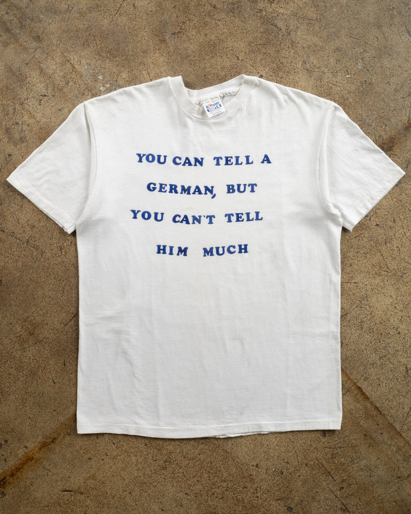 Single Stitched "You Can Tell A German..." Tee - 1990s FRONT PHOTO